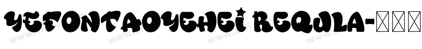 YEFONTAoYeHei Requla字体转换